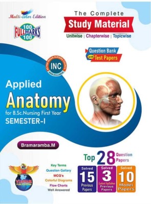 Applied Anatomy For B.sc Nursing First Year Sem 1 Study Material With Top 28 Question Papers(Paperback, BRAMRAMBA.M)