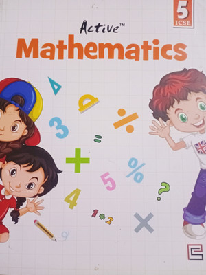 Active Mathematics Class 5 ICSE(Paperback, P C Saxena)