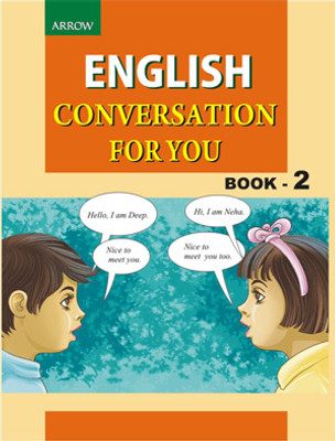 Arrow ENGLISH CONVERSATION FOR YOU BOOK - 2(Paperback, Padmini Sameeran)