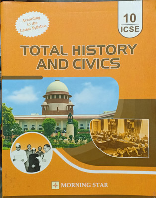 Total History And Civics ICSE Class 10(Pepper back, S lrudya raj, Dolly Ellen, Sequeira sriwastav)