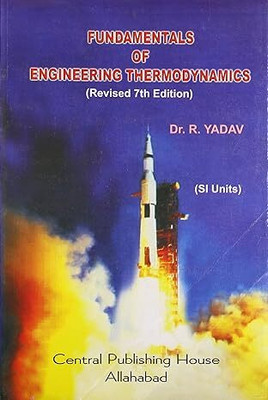 Fundamentals Of Engineering Thermodynamics 7/E (Si Units) Pb(Paperback, Dr. R Yadav)
