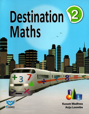 Destination Maths Class - 2(Hardcover, KUSUM WADHWA, ANJU LOOMBA)