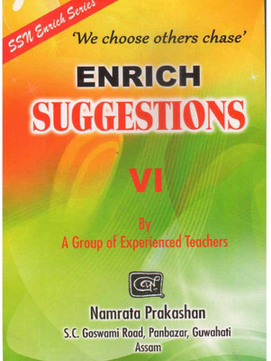 Enrich Suggestions For Class 6 (VI) :: SSN Enrich Series :: Namrata Prakashan :: Prepared By Experienced Teachers :: Assam Board Guide Book(Perfect Paperback, Assamese, Expert Team of Academicians)