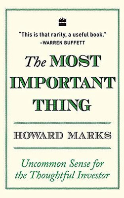 The Most Important Thing . Book(Paperback, Howard Marks)