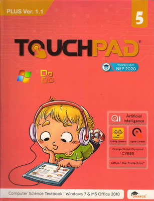 Touchpad Plus Ver. 1.1 Class - 5 (Computer Science Textbook | Windows 7 And Ms Office 2010)(Paperback, Nisha Batra)