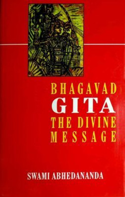 Bhagavad Gita The Divine Message Vol1 || Swami Abhedananda || Advaita Ashrama(Deluxe (Hardbound), Swami Abhedananda)