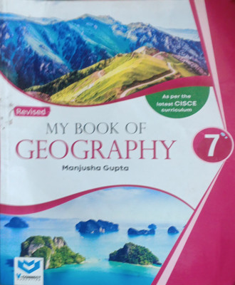 Revised My Book Of Geography Class 7(Pepper back, Manjusha gupta)