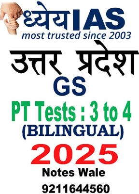 Dhyeya IAS Uttar Pradesh GS PT Tests 3 To 4 (Bilingual) | Prelims Test Series 2025 | Question With Solutions | Notes Wale(Paperback, Hindi, DHYEYA IAS)