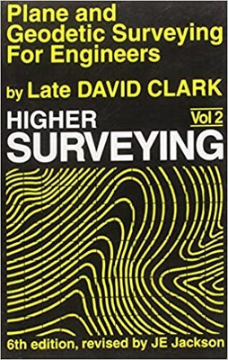 Plane And Geodetic Surveying For Engineers, Vol. 2 (Pb)(Paperback, : Clark D.S.)