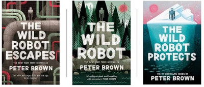 Three Book Set: Wild Robot: Now A Major DreamWorks Animation!,The, Wild Robot Escapes (The Wild Robot 2),The And Wild Robot Protects (The Wild Robot 3),The(Paperback, Peter Brown) Three Book Set: Wild Robot: Now A Major DreamWorks Animation!,The, Wild Robot Escapes (The Wild Robot 2),The And Wild Robot Protects (The Wild Robot 3),The(Paperback, Peter Brown)