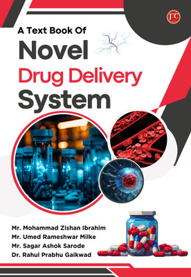 A Text Book Of
novel Drug
delivery System(Paperback, Mr. Mohammad Zishan Ibrahim, Mr. Umed Rameshwar Milke, Mr. S. A. S, Dr. R.P.G)