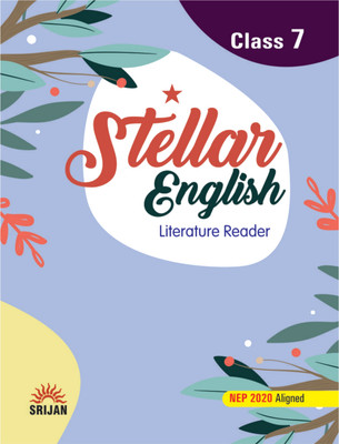 Stellar English Literature Reader Class 7 (2023) NEP 2020 Aligned(Paperback, Editorial Team)
