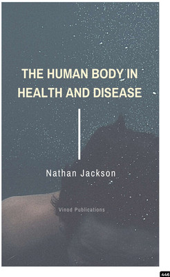THE HUMAN BODY IN HEALTH AND DISEASE (C446) BOOK By Nathan Jackson(Paperback, Nathan Jackson)