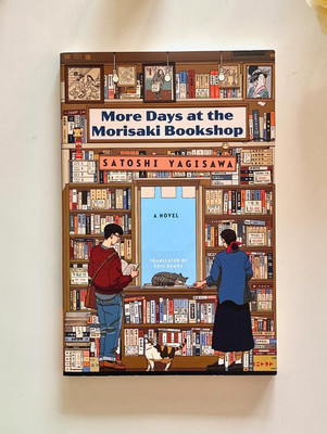 More Days At The Morisaki Bookshop(Paperback, Santoshi Yagisawa)