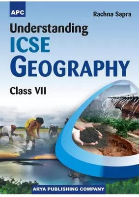 Apc UNDERSTANDING ICSE GEOGRAPHY Class - 7(Paperback, RACHNA SAPRA)