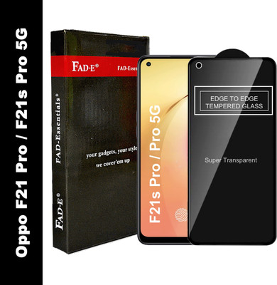 FAD-E Edge To Edge Tempered Glass for OPPO F21s Pro 5G, OPPO F21s Pro, OPPO F21 Pro 5G, OPPO F21 Pro(Pack of 1)