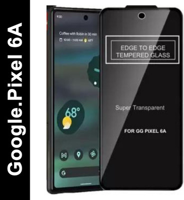 Gorilla Glass Edge To Edge Tempered Glass for : Google.Pixel 6A(Pack of 2)