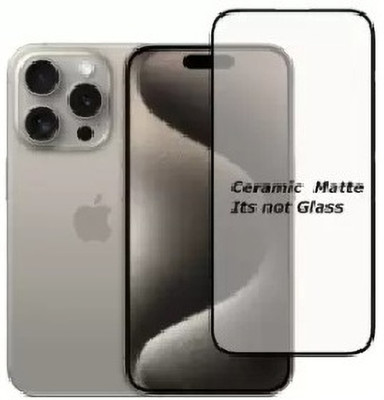 GLOBAL NOMAD Edge To Edge Screen Guard for APPLE iPhone 15 Pro Max, iPhone 15 Pro Max Ceramic Matte(Pack of 1)