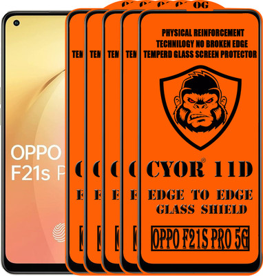 CYOR Edge To Edge Tempered Glass for OPPO F21S PRO 5G(Pack of 5)