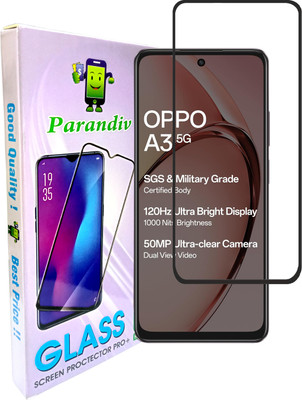 PARANDIV Edge To Edge Tempered Glass for Branded High Quality OPPO A3 5G(Pack of 1)