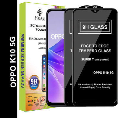 PFOAM Edge To Edge Tempered Glass for OPPO K10 5G(Pack of 2)