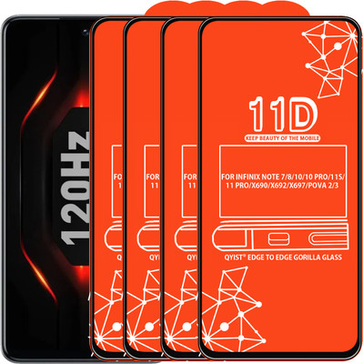 Qyist Edge To Edge Tempered Glass for FOR INFINIX NOTE 7, INFINIX NOTE 8, INFINIX NOTE 10, INFINIX NOTE 10 PRO, INFINIX NOTE 11S, INFINIX NOTE 11 PRO, TECNO POVA 2, TECNO POVA 3(Pack of 4)
