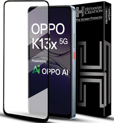 HEYANSH CREATION Edge To Edge Tempered Glass for OPPO K13X 5G, OPPO K13x, OPPO K13x 5G, OPPO K13X(Pack of 1)