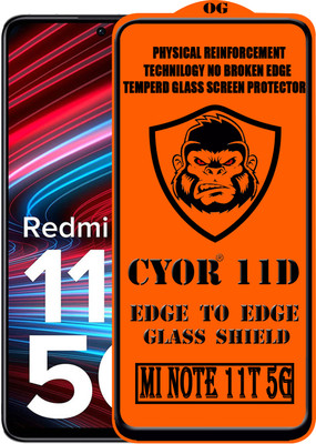 CYOR Edge To Edge Tempered Glass for REDMI NOTE 11T 5G(Pack of 1)