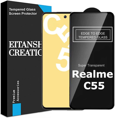 EITANSHA CREATION Edge To Edge Tempered Glass for Realme C55, realme c55(Pack of 1)