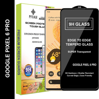 PFOAM Edge To Edge Tempered Glass for GOOGLE PIXEL 6 PRO(Pack of 1)