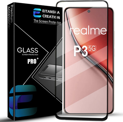 EITANSHA CREATION Edge To Edge Tempered Glass for Realme P1 5G, realme P1, Realme P3 5G, realme P3(Pack of 1)
