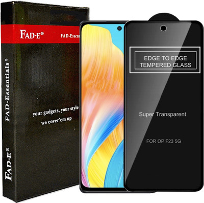 FAD-E Edge To Edge Tempered Glass for OPPO F23 5G, OPPO F23(Pack of 1)