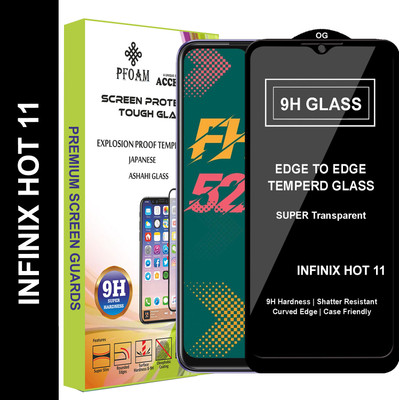 PFOAM Edge To Edge Tempered Glass for INFINIX HOT 11(Pack of 1)