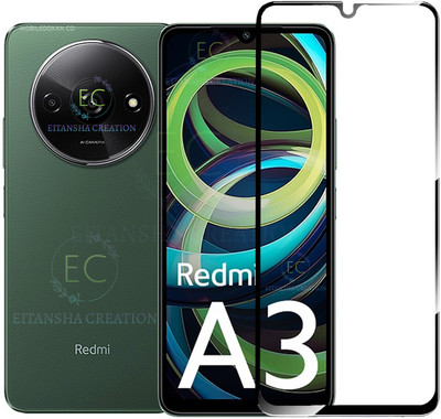 EITANSHA CREATION Edge To Edge Tempered Glass for Redmi A3, Redmi A3(Pack of 1)