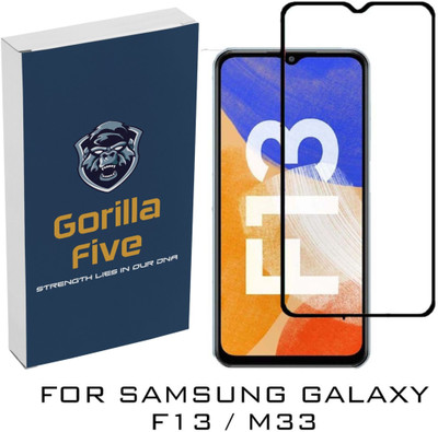 GORILLA FIVE Edge To Edge Tempered Glass for Samsung Galaxy-F13 5G, Samsung Galaxy M33 5G, Samsung Galaxy F22 5G, Samsung Galaxy M23 5G, Samsung Galaxy A23 5G, Samsung Galaxy A13 5G,(Pack of 1)