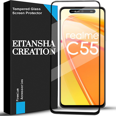 EITANSHA CREATION Edge To Edge Tempered Glass for Realme C55(Pack of 1)