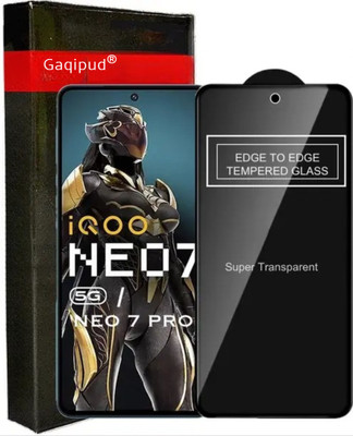 Gaqipud Edge To Edge Tempered Glass for iQOO Neo 7 5G (2023), IQOO Neo 7 Pro 5G(Pack of 1)