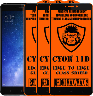 CYOR Edge To Edge Tempered Glass for REDMI MI MAX(Pack of 3)