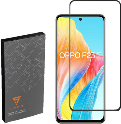 FIVE-O Edge To Edge Tempered Glass for Oppo - F23 5G(Pack of 1)