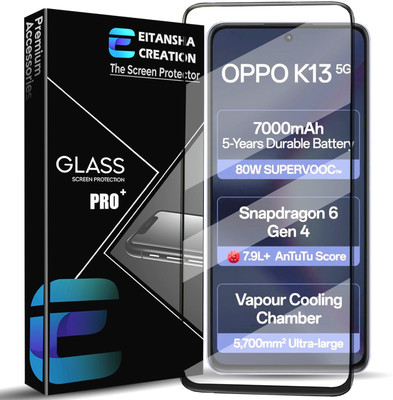 EITANSHA CREATION Edge To Edge Tempered Glass for OPPO K13 5G, Oppo K13(Pack of 1)