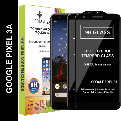 PFOAM Edge To Edge Tempered Glass for GOOGLE PIXEL 3A(Pack of 2)