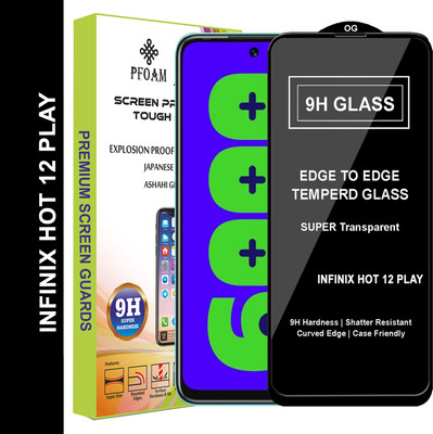 PFOAM Edge To Edge Tempered Glass for INFINIX HOT 12 PLAY(Pack of 1)