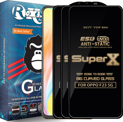 Roxel Edge To Edge Tempered Glass for OPPO F23 5G(Pack of 3)
