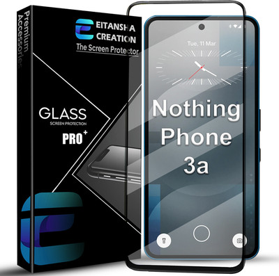 EITANSHA CREATION Edge To Edge Tempered Glass for Nothing Phone 3A 5G, Nothing Phone 3A Pro 5G, Nothing Phone 3a, Nothing Phone 3a Pro(Pack of 1)