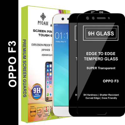 PFOAM Edge To Edge Tempered Glass for Oppo F3(Pack of 2)