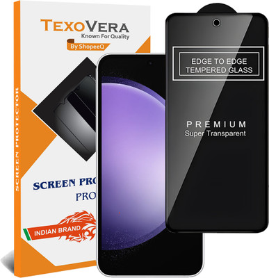 TEXOVERA Edge To Edge Tempered Glass for Samsung S23 FE, Samsung Galaxy S23 FE 5G, S23 FE 5G, S23 FE(Pack of 1)