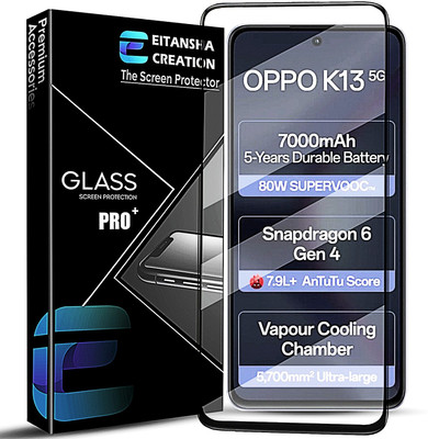 EITANSHA CREATION Edge To Edge Tempered Glass for OPPO K13 5G, OPPO K13(Pack of 1)