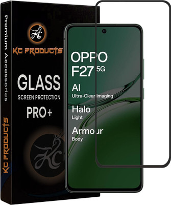 KC PRODUCTS Edge To Edge Tempered Glass for OPPO F27, 5g with Easy Self Installation Kit(Pack of 1)