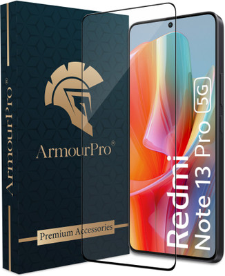 ArmourPro Edge To Edge Tempered Glass for Redmi Note 13 Pro 5G, Redmi Note 13 Pro, Redmi Note 13 5G, Redmi Note 13(Pack of 1)