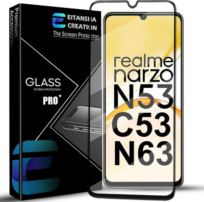 EITANSHA CREATION Edge To Edge Tempered Glass for Realme C51, Realme C53, Realme C61, Realme C63, Realme Narzo N53, Realme Narzo N61, Realme Narzo N63(Pack of 1)